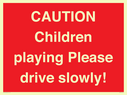caution-children-playing-please-drive-slowly~
